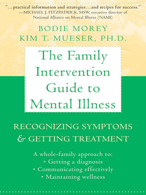 Cover image for The Family Intervention Guide to Mental Illness
